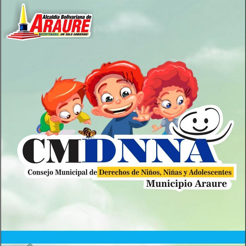 Consejo Municipal de Derechos de Niños, Niñas y Adolescentes                                       Facebook: Cmdnna Araure              Instagram: @CmdnnaAraure