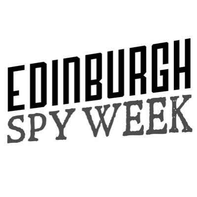 A week of spy fiction and history @EdinburghUni | Organised by @PenFielding, @davidsorfa, @andrewWNeal and Simon Cooke