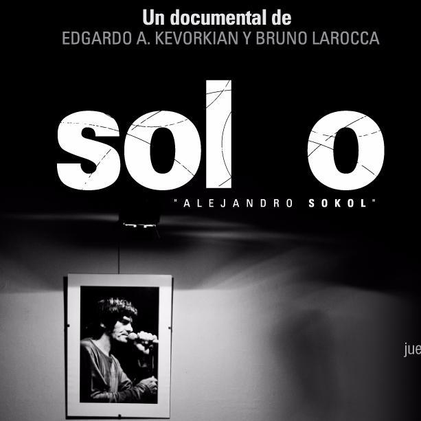 SOLO. Documental sobre Alejandro Bocha Sokol, cantante de rock que integró Sumo, Las Pelotas y El Vuelto SA. Realizado por @BrunoLarocca y @kvkfotos.