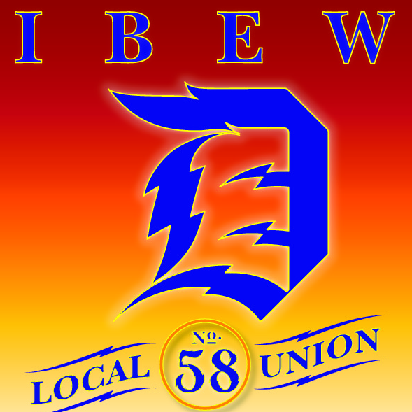 International Brotherhood of Electrical Workers Local 58 Representing Electrical Workers in all phases in the Electrical Industry in Eastern Michigan Since 1914