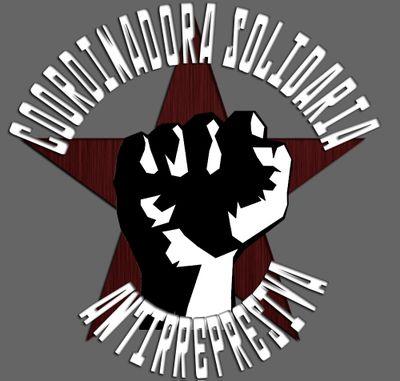 COORDINADORA SOLIDARIA ANTIRREPRESIVA coordisolidariaantirrepresiva@gmail.com