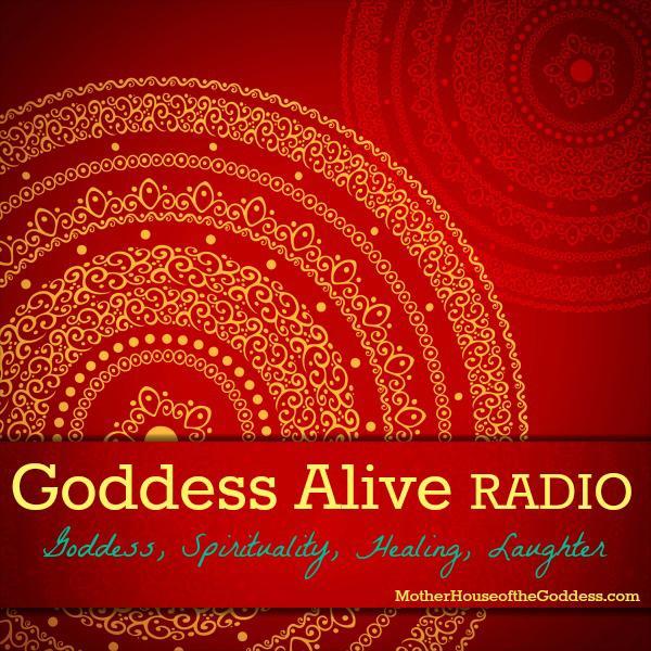 Goddess Alive Radio is the weekly radio show for @TheMotherHouse - Goddess, Priestess, Author Interviews & Guided Moon Meditations #GoddessAlive