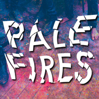 Pale Fires (@palefiresuk) 's Twitter Profile