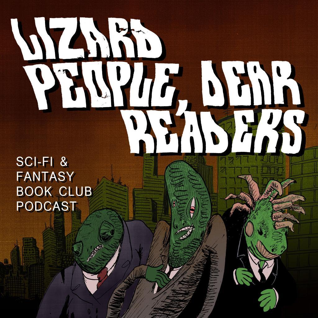 DrLizardPeople's profile picture. Science fiction and fantasy book club podcast from @nedwards, @thechimples, and Peter. http://t.co/mspiIx21TF | lizardpeopledearreaders@gmail.com