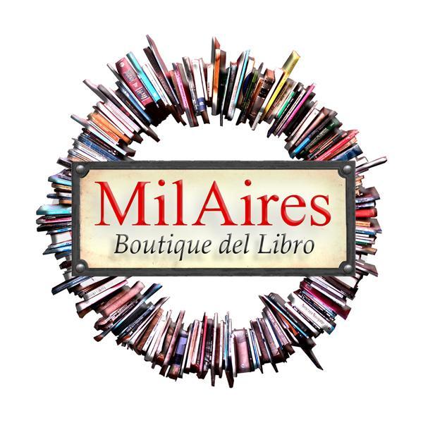 MilAires, Boutique del Libro. LIBRERIA INDEPENDIENTE ESPECIALIZADA EN CULTURA VISUAL CONTEMPORÁNEA. - LITERATURA INFANTIL - Tienda de Diseño