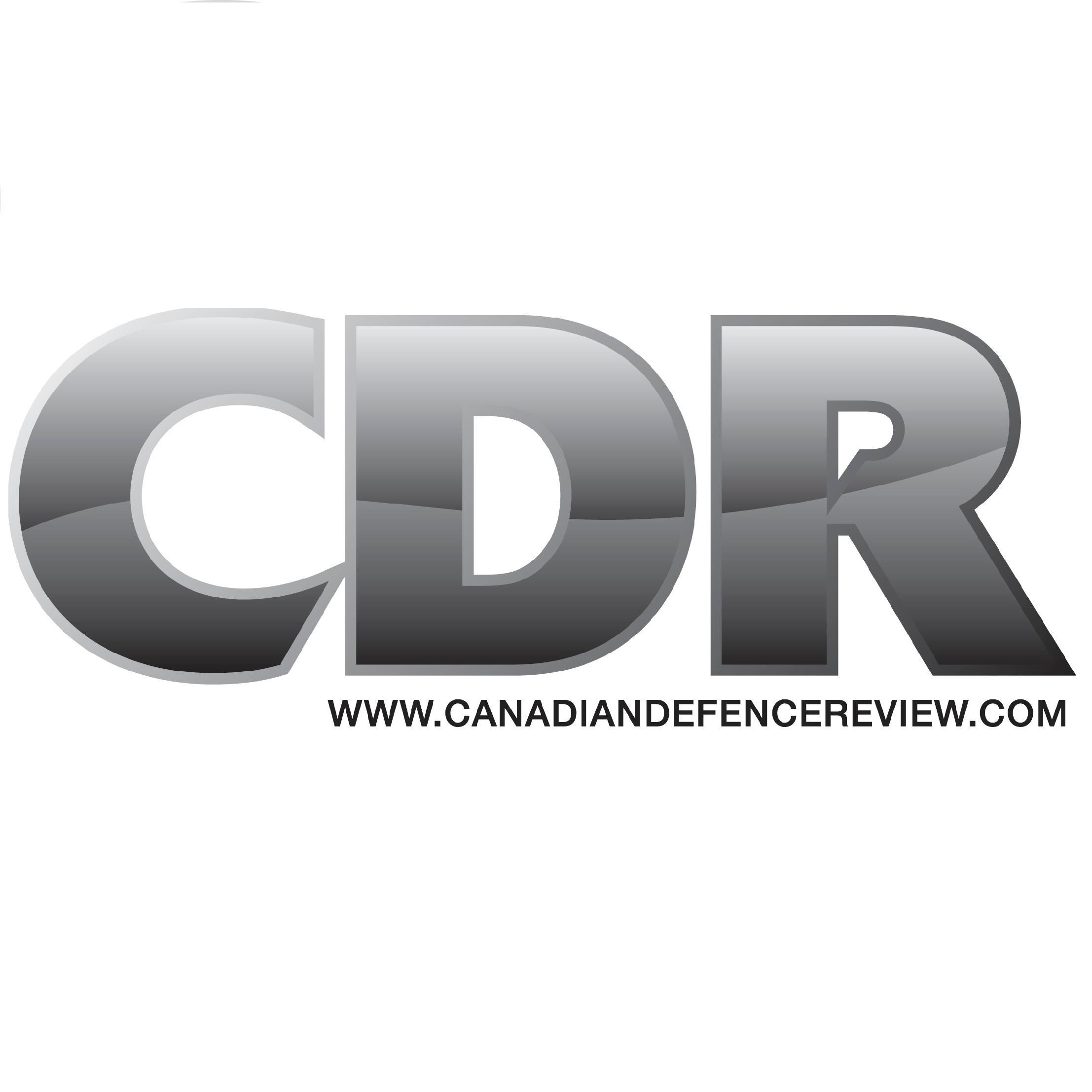 Canadian Defence Review, Canada's leading defence magazine #CDRmagazine