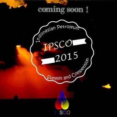 Indonesia Petroleum Summit and Competition #ComingSoon #IPSCO2015