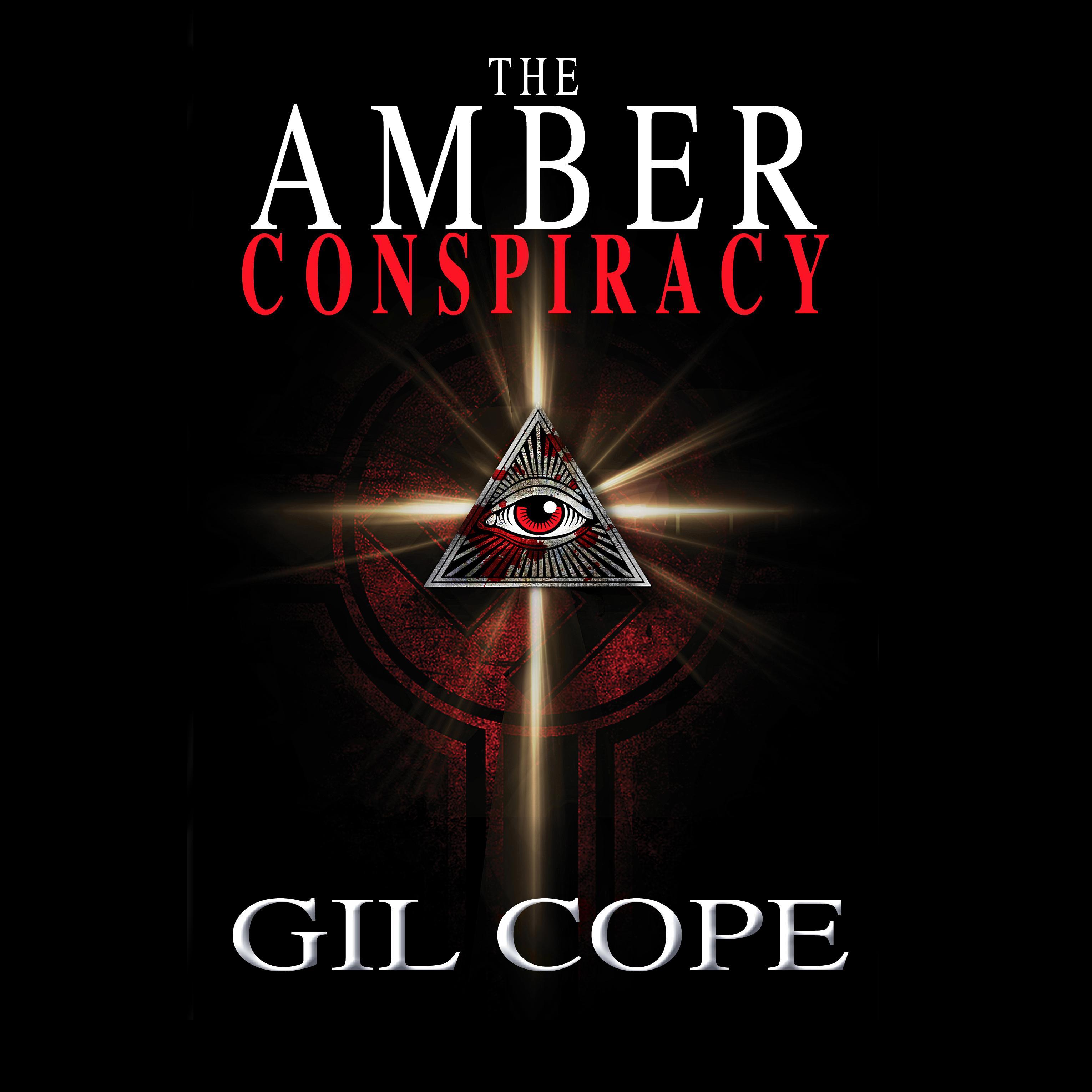 Home to the epic thriller -The Amber Conspiracy  
       A Novel By Gil Cope