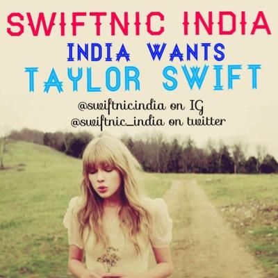 Indian Swifties Squad! || Here to make Taylor Swift come to India!