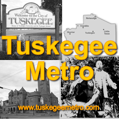 Tuskegee Metro is committed to recognizing the Tuskegee-Macon County Business Communities including but not limited to Franklin, Notasulga, Shorter & Tuskegee