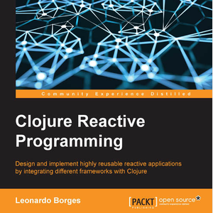 Clojure Reactive Programming Book by @leonardo_borges - https://t.co/mpazVNN1r8