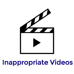 Videos that are inappropriate and somewhat offensive.