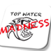 Top Water Madness (@topwaterguru) Twitter profile photo Top Water Madness (@topwaterguru) Twitter profile photo