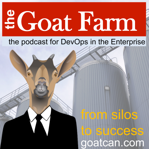 A podcast focusing on DevOps in the Enterprise. Helping us rethink the way we approach our IT organizations and the people in them. Be the Goat.