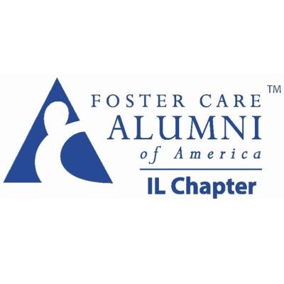 Foster Care Alumni of America mission: to connect the foster care alumni community and to transform policy and practice.  email: IL.chapter@fostercarealumni.org