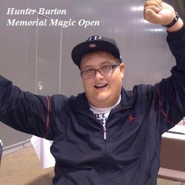 Annual Magic tournament & event in memory of Hunter Burton. As a non-profit, appropriate proceeds go to the American Foundation for Suicide Prevention.