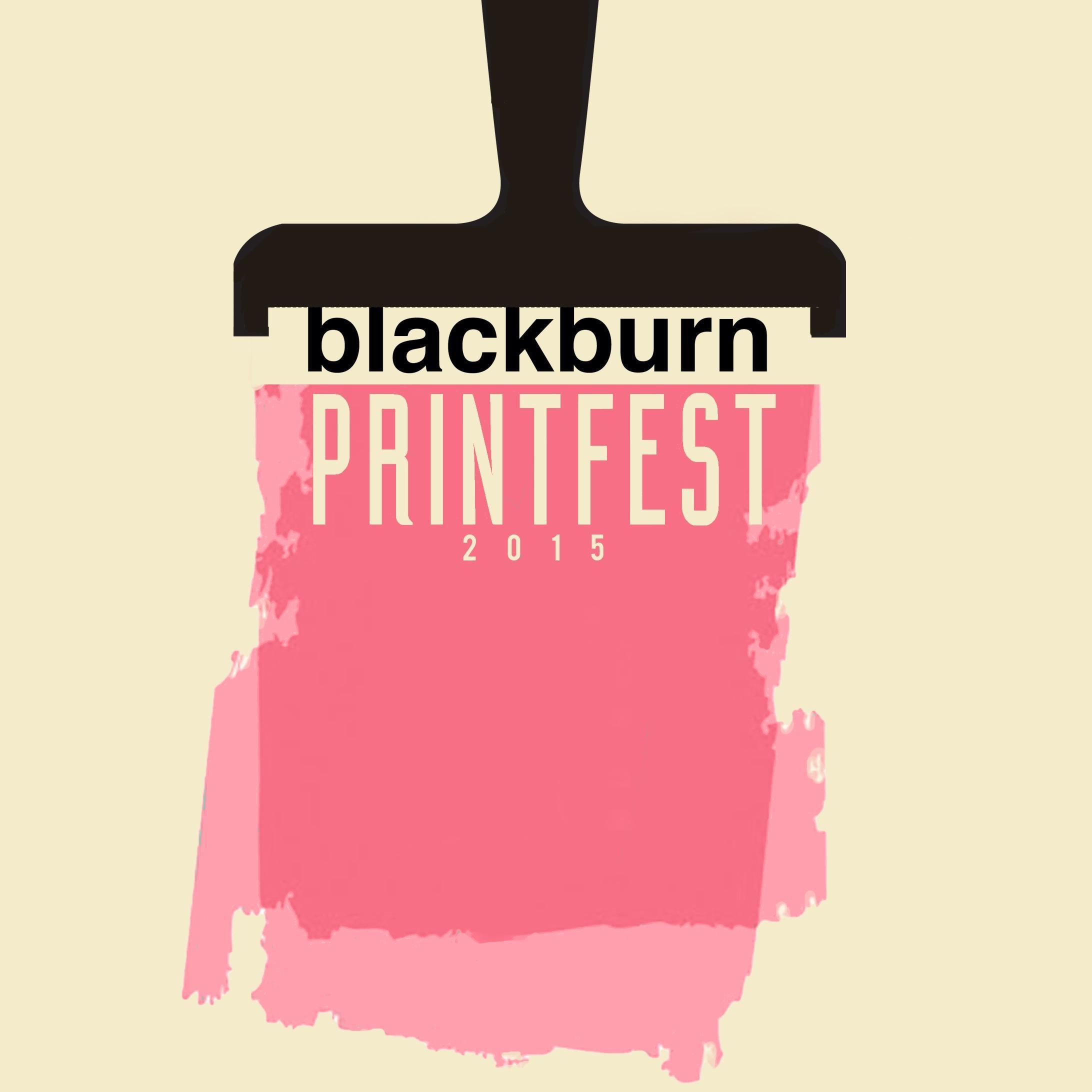 Blackburn Printfest 15th-16th May 2015. Exhibitions, Print stalls, Live music & more!