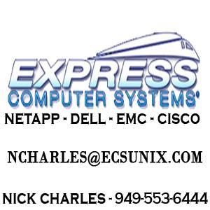 EXPRESS COMPUTER SYSTEMS NETAPP / DELL / EMC / HP / IBM / SUN :: BUY / SELL / RENT / LEASE - ncharles@ecsunix.com 949-553-6444