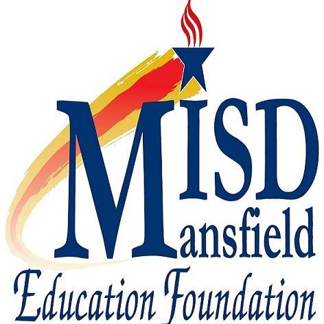 The Mansfield ISD Education Foundation provides funding to the teachers and students of MISD for innovative teaching grants. We are #changinglivesinMISD