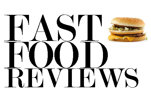 I will review all fast food I come across.