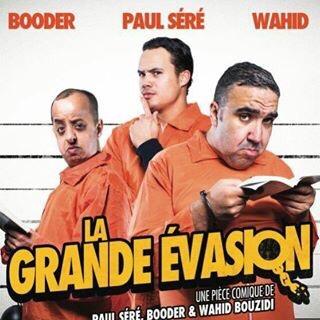 La Grande évasion, une pièce comique de et avec Booder, Wahid Bouzidi, Paul Séré, mise en scène de Nicolas Lartigue. Mercredi au samedi 20h à l'Apollo Théatre