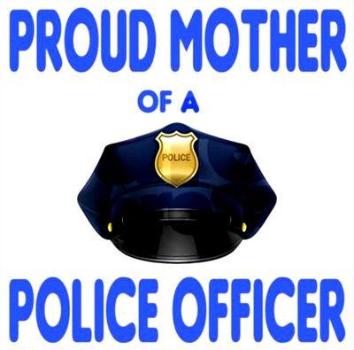 Proud mother of an officer of GA PD.