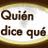 Quién Dice Qué