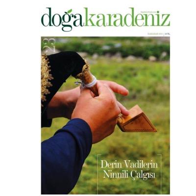 Karadeniz'i sanat, kültür ve doğasıyla anlatan dergi...