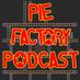 Pie Factory Podcast (@piefactorypfp) Twitter profile photo Pie Factory Podcast (@piefactorypfp) Twitter profile photo