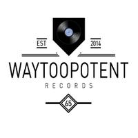 WayTooPotent (@waytoopotent) 's Twitter Profile