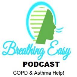 Take a long, deep breath of fresh air - and kick your health up a notch by tuning in to the Breathing Easy PODCAST on iTUNES and Stitcher Radio.