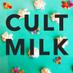 CULT MILK (@cultmilk) Twitter profile photo CULT MILK (@cultmilk) Twitter profile photo