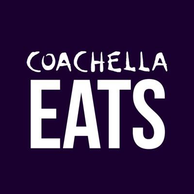 Bringing you the best eats from Coachella