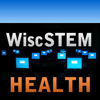 Promoting Wisconsin Science, Technology, Engineering, and Mathematics in Health