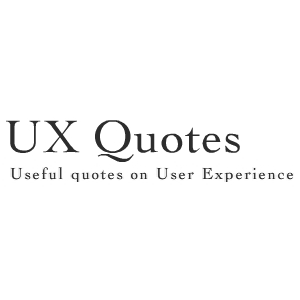 UXQuote's profile picture. Useful quotes on User Experience