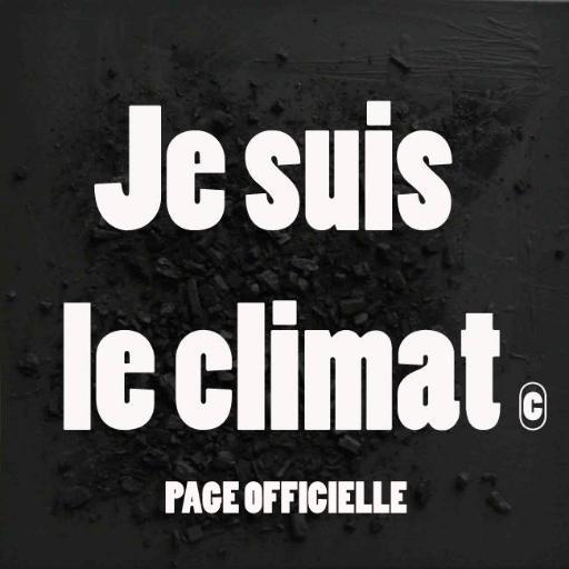 Je suis le climat, tu es le climat, il est le climat, nous sommes le climat, vous êtes le climat, ils sont le climat.