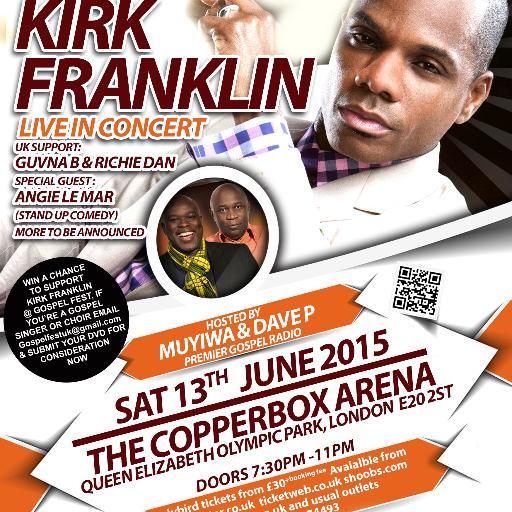 GOSPEL FEST-KIRK FRANKLIN LIVE CONCERT @ COPPER BOX ARENA in LONDON
Saturday June 13th, 2015 from 7:30pm to 11:00pm http://t.co/8q1wa64sW1