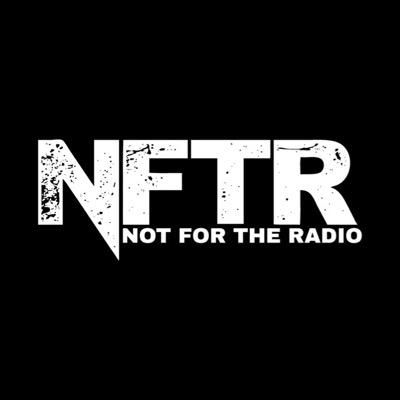 NOT FOR THE RADIO