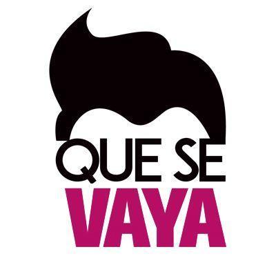 QueSeVaya