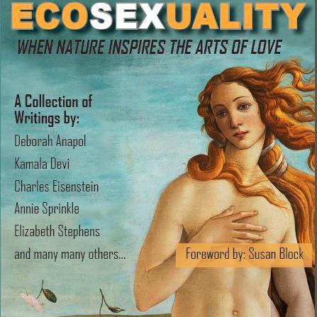 Ecosexuality: When Nature Inspires the Arts of Love (2015). Now available on CreateSpace and http://t.co/4rwjfdidk3!