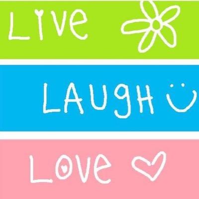 LIVE LAUGH LOVE