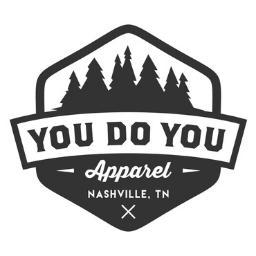 Custom apparel company based out of Nashville, TN • For wholesale inquires email us at info.youdoyouapparel@gmail.com