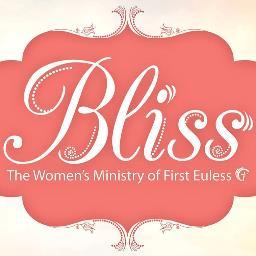 Bliss is the women's ministry of First Euless.