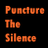 Puncture The Silence