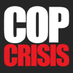 Cop Crisis (@copcrisis) Twitter profile photo