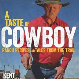 Cowboy Kent Rollins YouTube over 3 million subs, best selling cookbooks,food TV Chopped Grill Masters, Cuthroat Kitchen Winner, CBS Sunday Morning