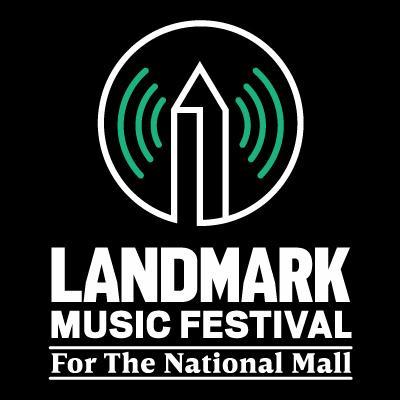 Just Announced! Landmark Music Festival | For the National Mall | West Potomac Park | Washington, DC