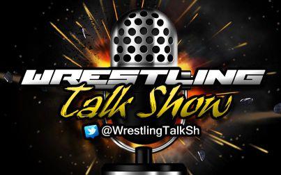 OFFICIAL TWITTER OF THE WrestlingTalkShow