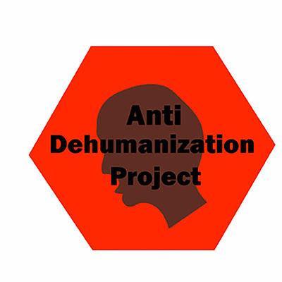 The Anti Dehumanization Project works to refute dehumanizing representation/portrayals of people of color worldwide; antidehumanization@gmail.com