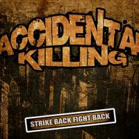 Accidental Killing (@accdentkill_hc) 's Twitter Profile